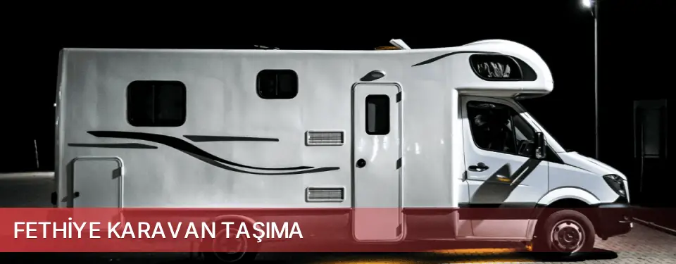Fethiye İlçemi Karavan Taşıma